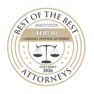 Best of the Best Attorneys &mdash; Top 10 Criminal Defense Attorney, Our Choice 2026